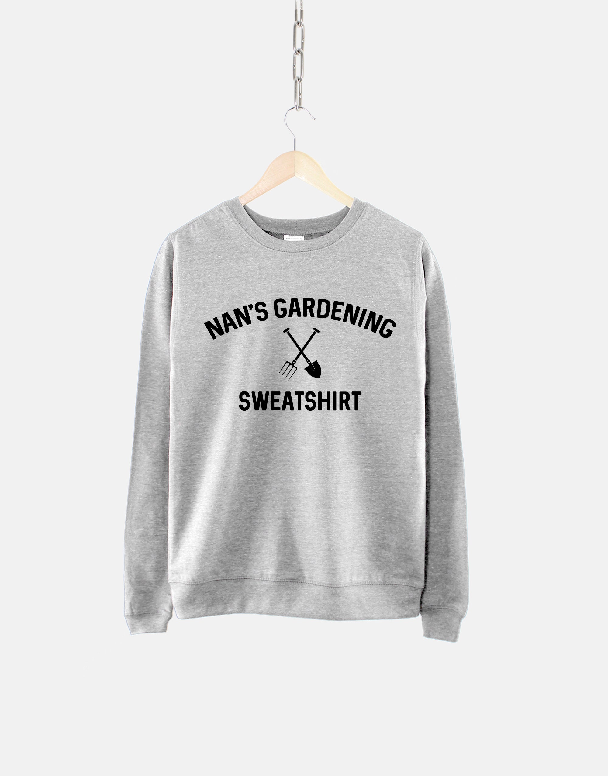 Nans Gardening Sweatshirt